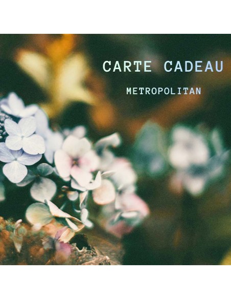 Carte cadeau Métropolitan