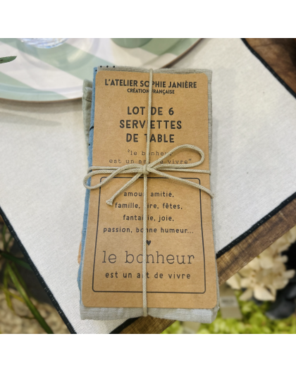 LOT DE 6 SERVIETTES DE TABLE LE BONHEUR EST UN ART - SOPHIE JANIERE